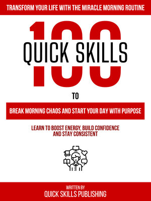 cover image of 100 Quick Skills to Break Morning Chaos and Start Your Day With Purpose